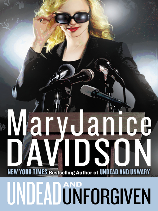 Title details for Undead and Unforgiven by MaryJanice Davidson - Wait list